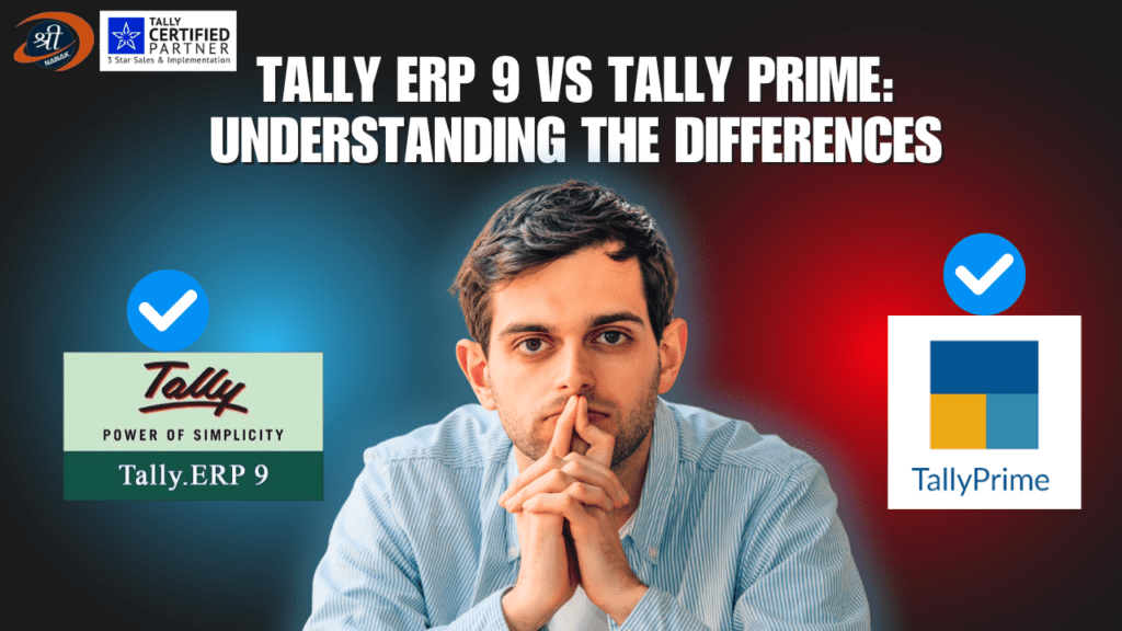 Tally ERP 9 vs Tally Prime